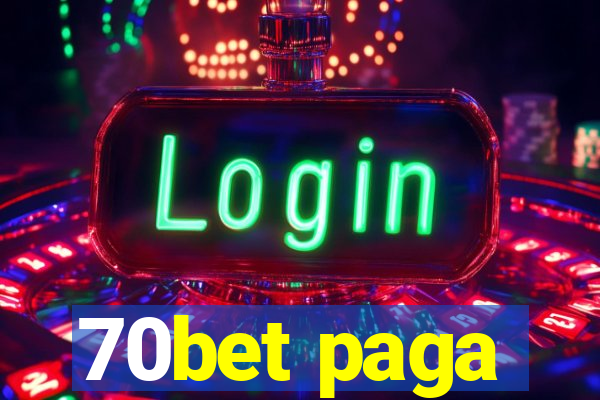 70bet paga